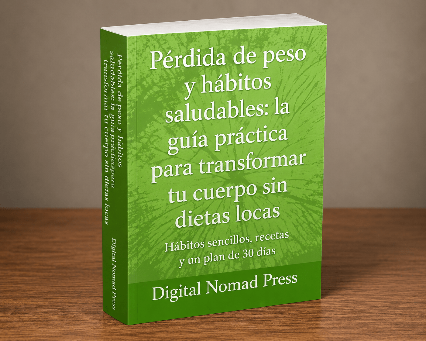 Pérdida de peso y hábitos saludables: la guía práctica para transformar tu cuerpo sin dietas locas - Mi tienda